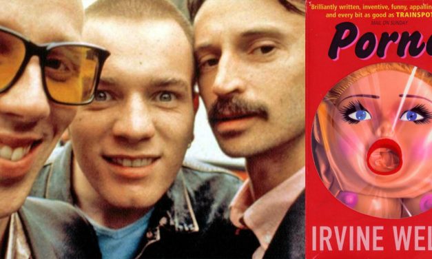 Trainspotting ed il vero sequel del romanzo intitolato “Porno”