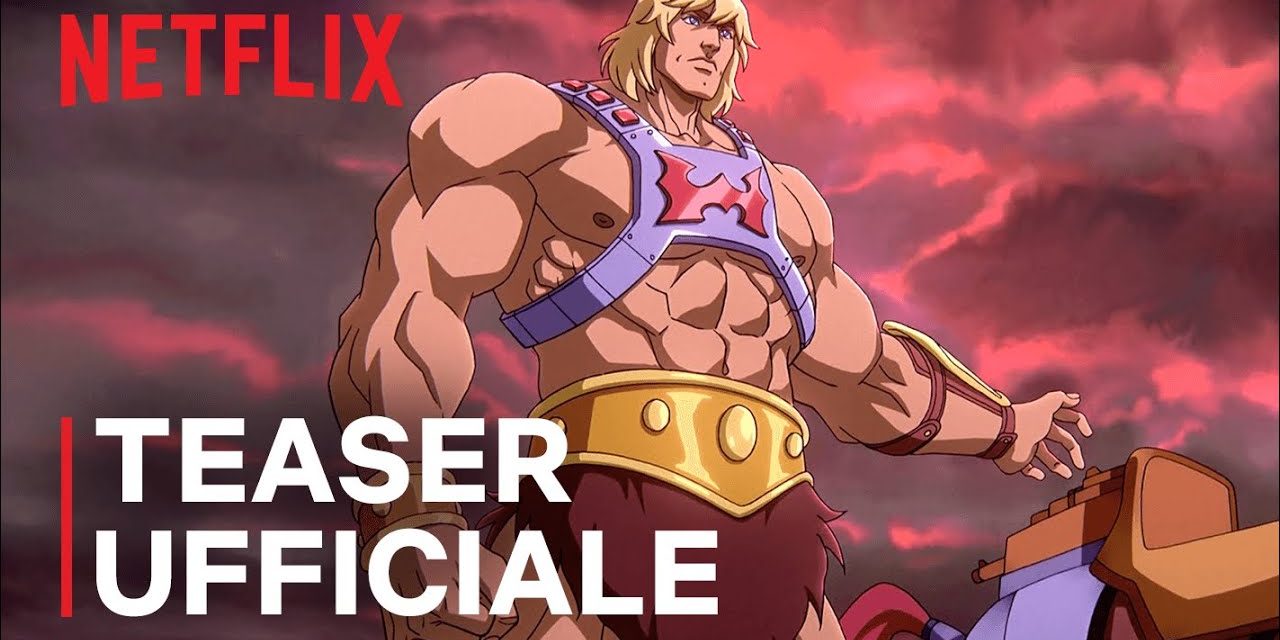 Masters of the Universe: primo trailer dei nuovi episodi Netflix