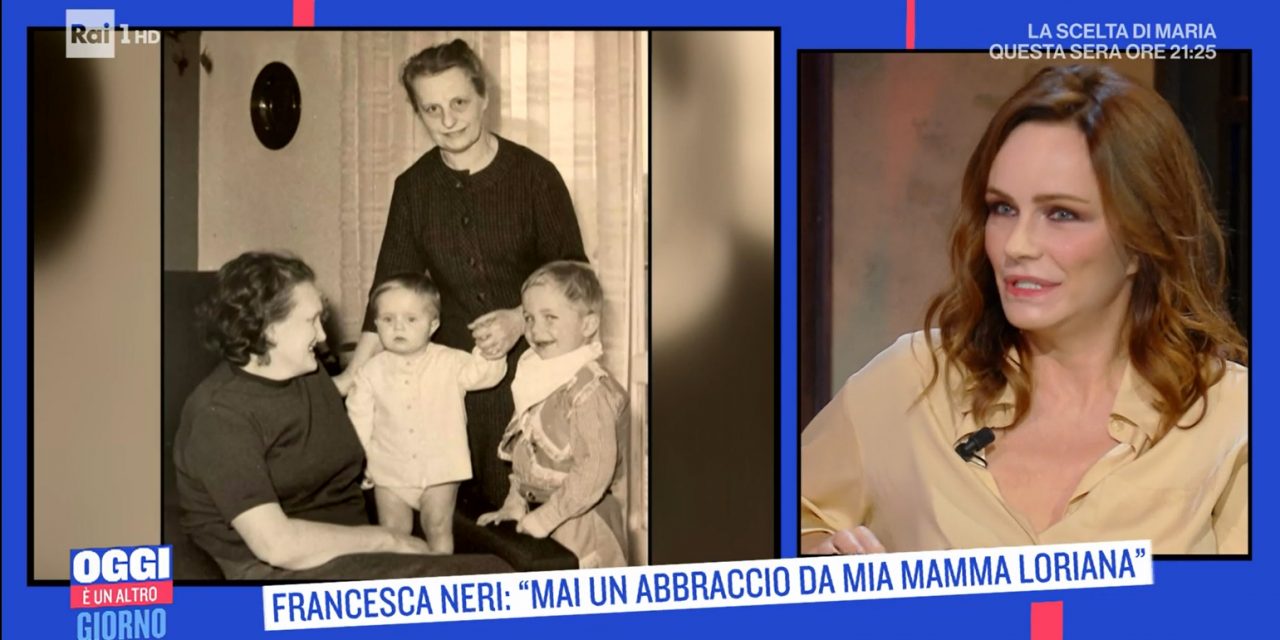 Francesca Neri: “Mia madre era anaffettiva, mancavano gesti d’amore come un semplice abbraccio”