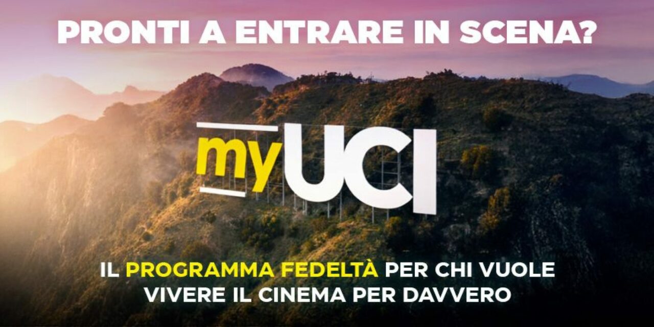 UCI Cinemas lancia la campagna per myUCI, il nuovo programma fedeltà del circuito
