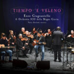 Enzo Gragnaniello reinterpreta i suoi classici: esce Tiempo ‘e veleno con l’Orchestra ICO della Magna Grecia