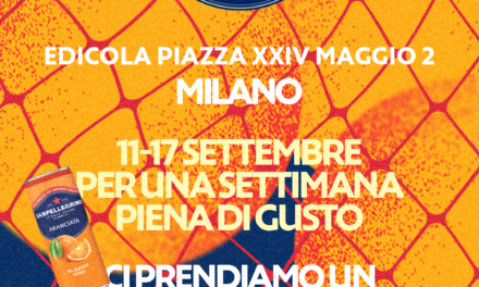 L’Agrumeria Sanpellegrino arriva a Milano